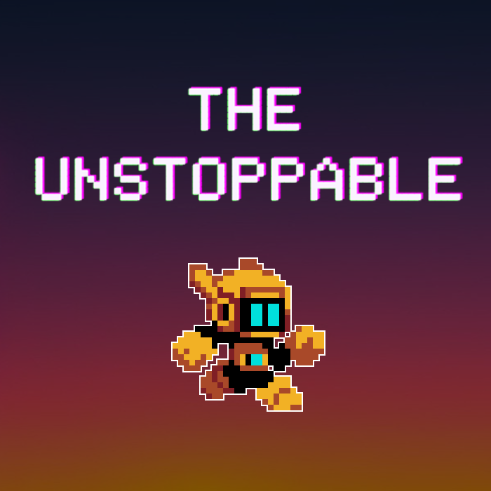 THE UNSTOPPABLE